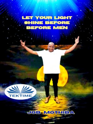 cover image of Let Your Light Shine Before Men